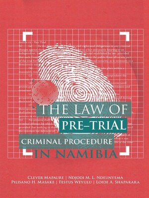 cover image of The Law of Pre-Trial Criminal Procedure in Namibia